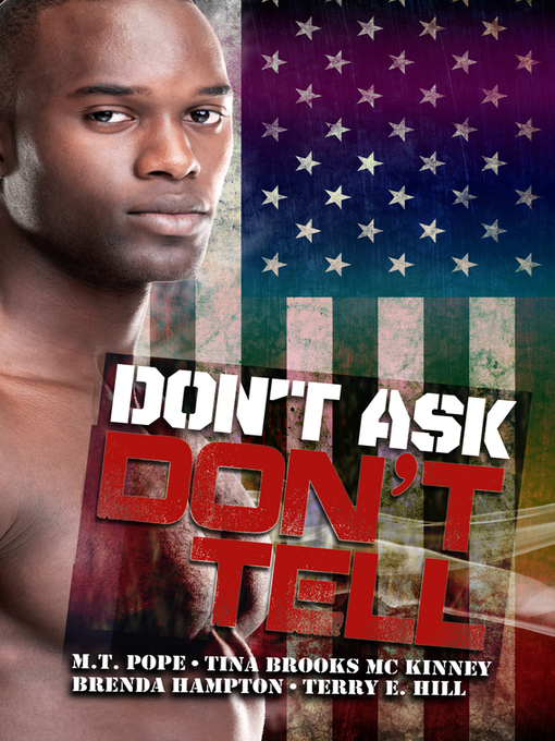 Title details for Don't Ask, Don't Tell by M.T. Pope - Available